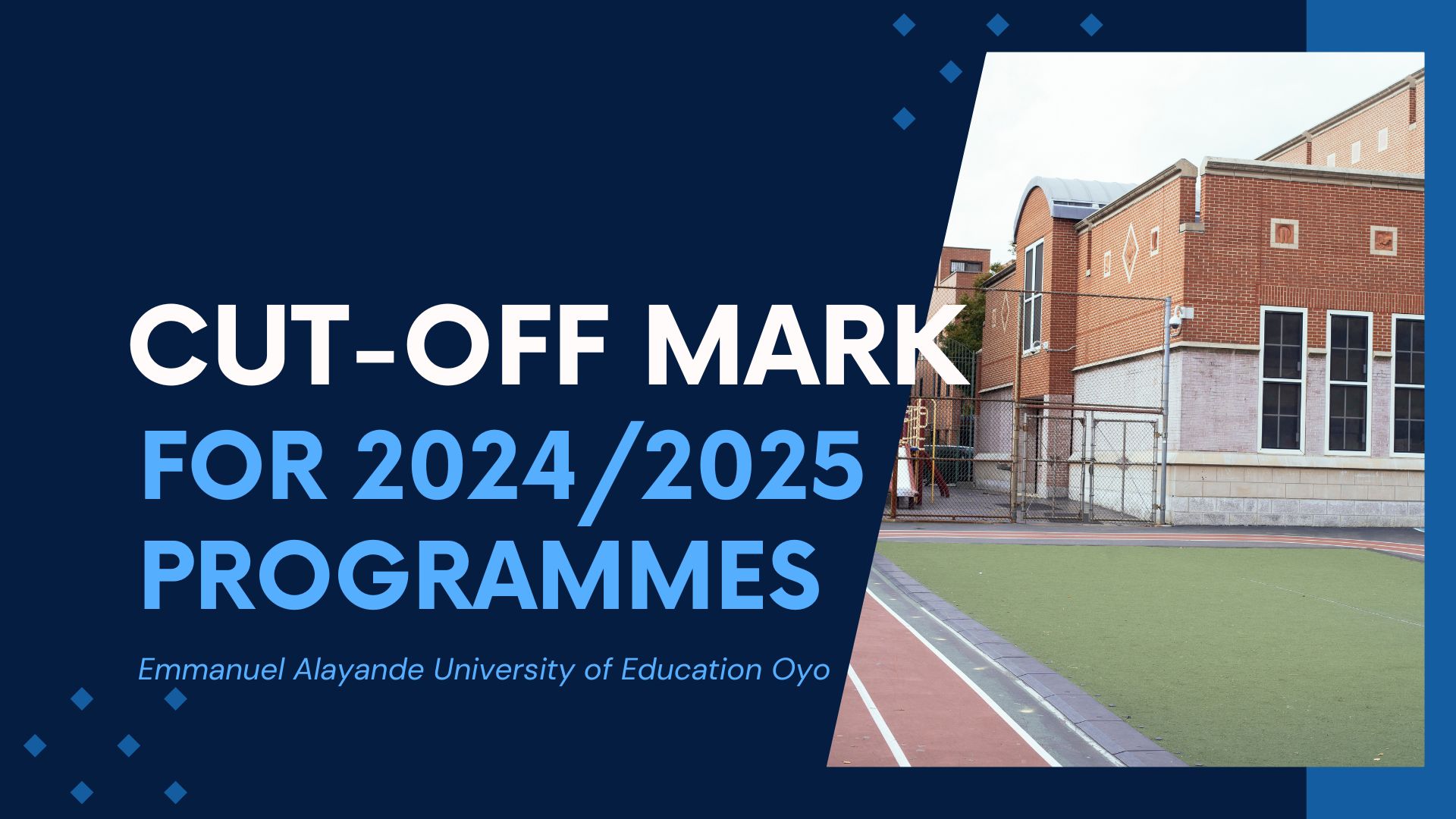Announcement of Programmes Cut-off Marks for 2024-2025 Admission Applicants